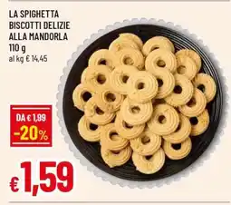 Famila LA SPIGHETTA BISCOTTI DELIZIE ALLA MANDORLA offerta