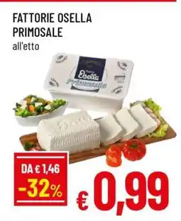 Famila Fattorie Osella Primosale offerta