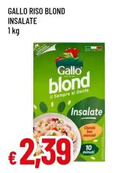 Famila GALLO Riso Blond Insalate offerta