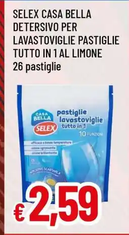 Famila SELEX CASA BELLA DETERSIVO PER LAVASTOVIGLIE PASTIGLIE TUTTO IN 1 AL LIMONE offerta