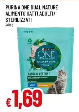 Famila PURINA ONE DUAL NATURE ALIMENTO GATTI ADULTI/STERILIZZATI offerta