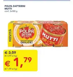 Esselunga Polpa Datterini Mutti offerta