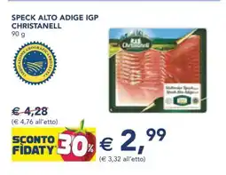 Esselunga Speck Alto Adige IGP Christanell offerta