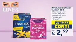 Esselunga INTERVALLO LINES O TAMPAX &GO offerta