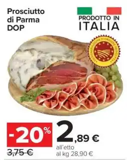 Carrefour Prosciutto di Parma DOP offerta