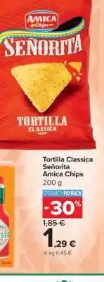 Carrefour Tortilla Classica Señorita Amica Chips offerta