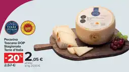Carrefour Pecorino Toscano DOP Stagionato Terre d’Italia offerta