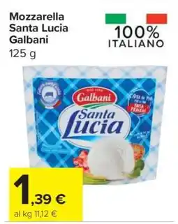Carrefour MOZZARELLA SANTA LUCIA GALBANI offerta