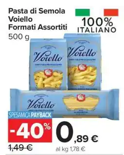 Carrefour Pasta di Semola Voiello Formati Assortiti offerta