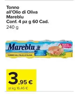 Carrefour Tonno all'Olio di Oliva Mareblu offerta