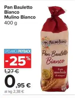 Carrefour Pan Bauletto Bianco Mulino Bianco offerta