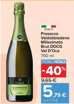 Carrefour Prosecco Valdobbiadene Millesimato Brut DOCG Val D’Oca offerta