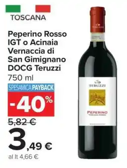 Carrefour Peperino Rosso IGT o Acinaia Vernaccia di San Gimignano DOCG Teruzzi offerta