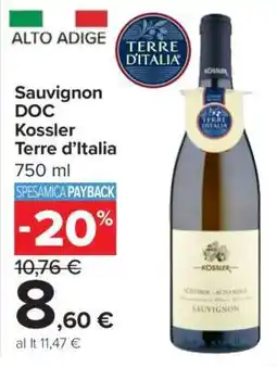 Carrefour Sauvignon DOC Kossler Terre d’Italia offerta