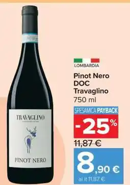 Carrefour Pinot Nero DOC Travaglino offerta