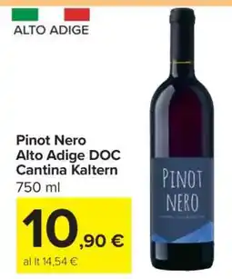 Carrefour Pinot Nero Alto Adige DOC Cantina Kaltern offerta