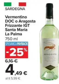 Carrefour Vermentino DOC o Aragosta Frizzante IGT Santa Maria La Palma offerta