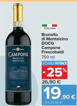 Carrefour Brunello di Montalcino DOCG Campone Frescobaldi offerta