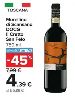 Carrefour Morellino di Scansano DOCG Il Cretto San Felo offerta