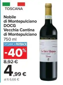 Carrefour Nobile di Montepulciano DOCG Vecchia Cantina di Montepulciano offerta