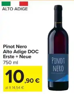 Carrefour Pinot Nero Alto Adige DOC Erste + Neue offerta