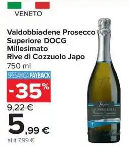 Carrefour Valdobbiadene Prosecco Superiore DOCG Millesimato Rive di Cozzuolo Japo offerta