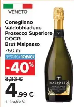 Carrefour Conegliano Valdobbiadene Prosecco Superiore DOCG Brut Malpasso offerta