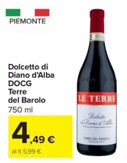Carrefour Dolcetto di Diano d’Alba DOCG Terre del Barolo offerta
