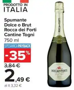 Carrefour Spumante Dolce o Brut Rocca dei Forti Cantine Togni offerta