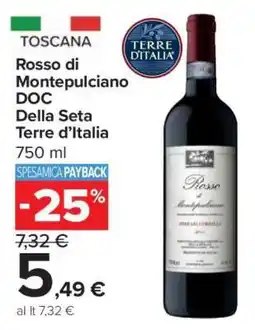 Carrefour Rosso di Montepulciano DOC Della Seta Terre d’Italia offerta