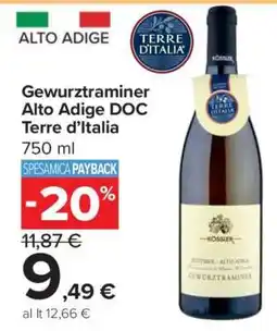 Carrefour Gewurztraminer Alto Adige DOC Terre d’Italia offerta