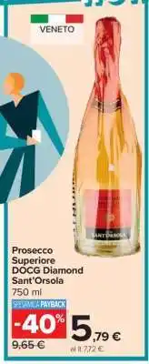Carrefour Prosecco Superiore DOCG Diamond Sant’Orsola offerta