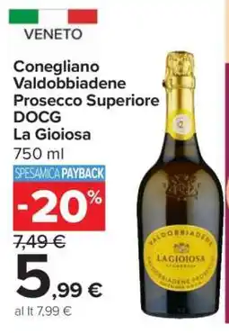 Carrefour Conegliano Valdobbiadene Prosecco Superiore DOCG La Gioiosa offerta