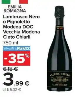 Carrefour Lambrusco Nero o Pignoletto Modena DOC Vecchia Modena Cleto Chiarli offerta