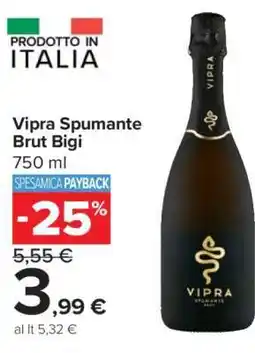 Carrefour Vipra Spumante Brut Bigi offerta