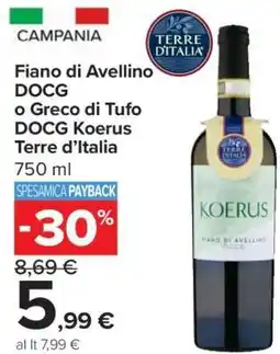 Carrefour Fiano di Avellino DOCG o Greco di Tufo DOCG Koerus Terre d’Italia offerta