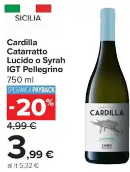 Carrefour Cardilla Catarratto Lucido o Syrah IGT Pellegrino offerta