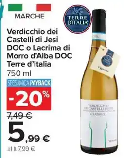 Carrefour Verdicchio dei Castelli di Jesi DOC o Lacrima di Morro d’Alba DOC Terre d’Italia offerta