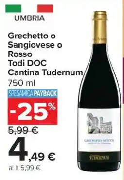 Carrefour Grechetto o Sangiovese o Rosso Todi DOC Cantina Tudernum offerta