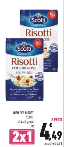 Conad RISO PER RISOTTI SCOTTI chicchi grossi offerta