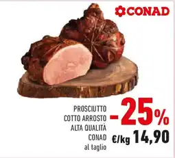 Conad Prosciutto cotto arrosto alta qualità CONAD offerta
