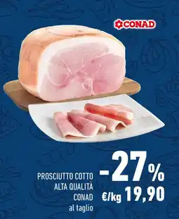 Conad Prosciutto cotto alta qualità CONAD offerta