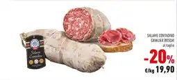 Conad Salame contadino CAVALIER BOSCHI offerta
