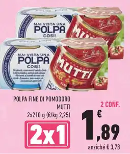 Conad Superstore Polpa fine di pomodoro MUTTI offerta