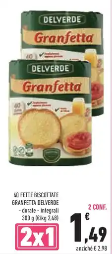 Conad Superstore 40 fette biscottate granfetta DELVERDE offerta