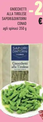 Conad Superstore Gnocchetti alla tirolese SAPORI&DINTORNI CONAD offerta