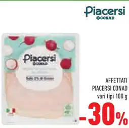 Conad Superstore Affettati PIACERSI CONAD offerta