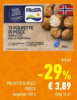 Conad Superstore Polpette di pesce FROSTA surgelate offerta