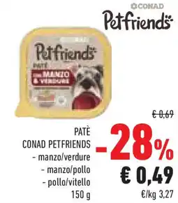 Conad Superstore Patè CONAD PETFRIENDS offerta