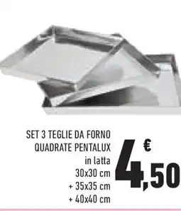 Conad Superstore Set 3 teglie da forno quadrate pentalux offerta